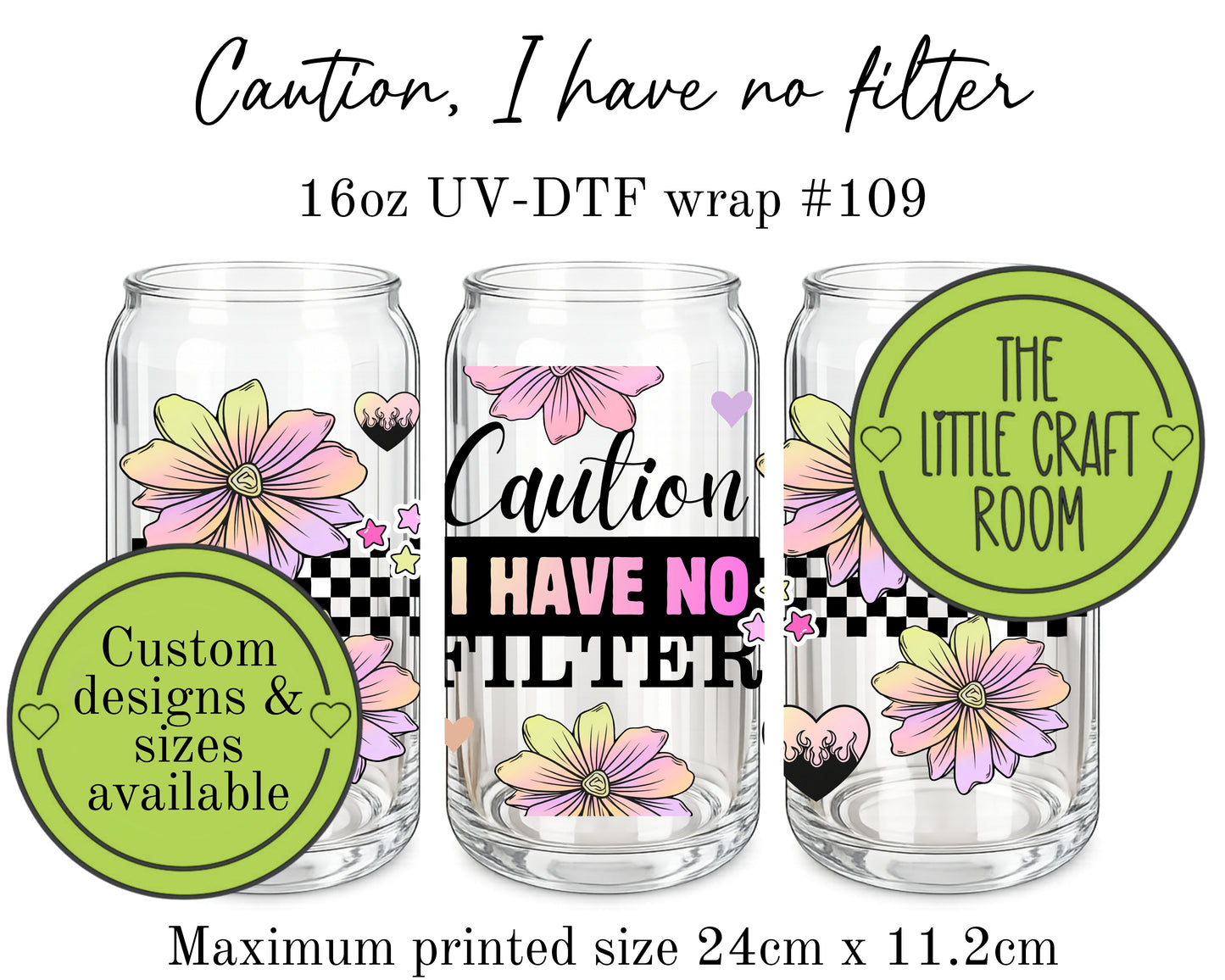 Caution I have no filter 16oz UV-DTF wrap #109