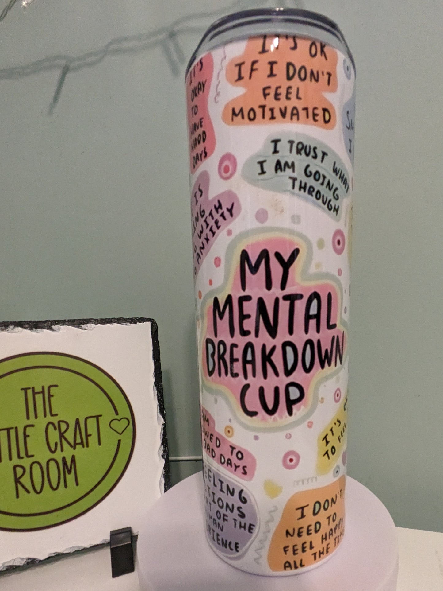My mental health breakdown tumbler