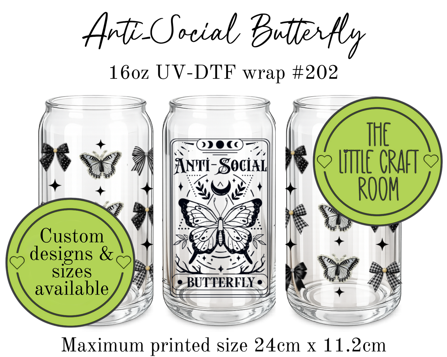 Anti-Social Butterfly 16oz UV-DTF wrap #202