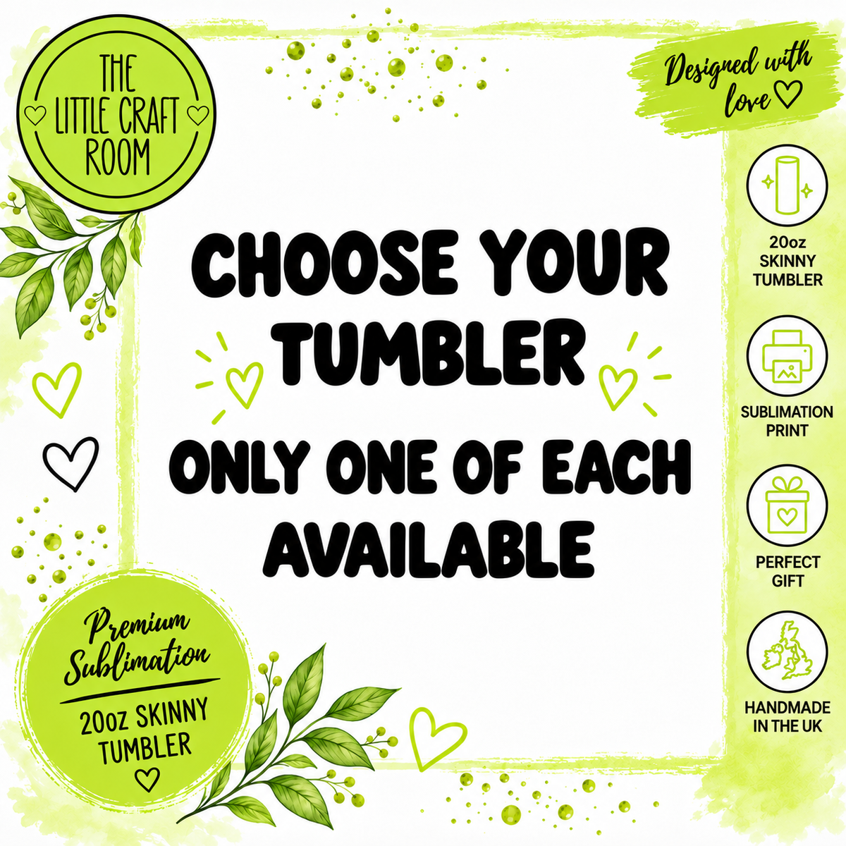 Week 2 - 20oz skinny tumblers