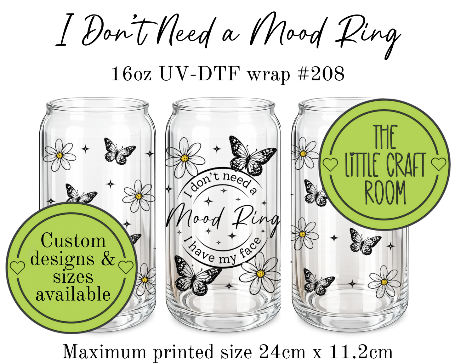 I don't need a mood ring 16oz UV-DTF wrap #208