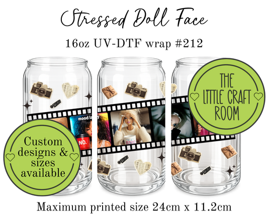 Stressed Doll Face 16oz UV-DTF wrap #212