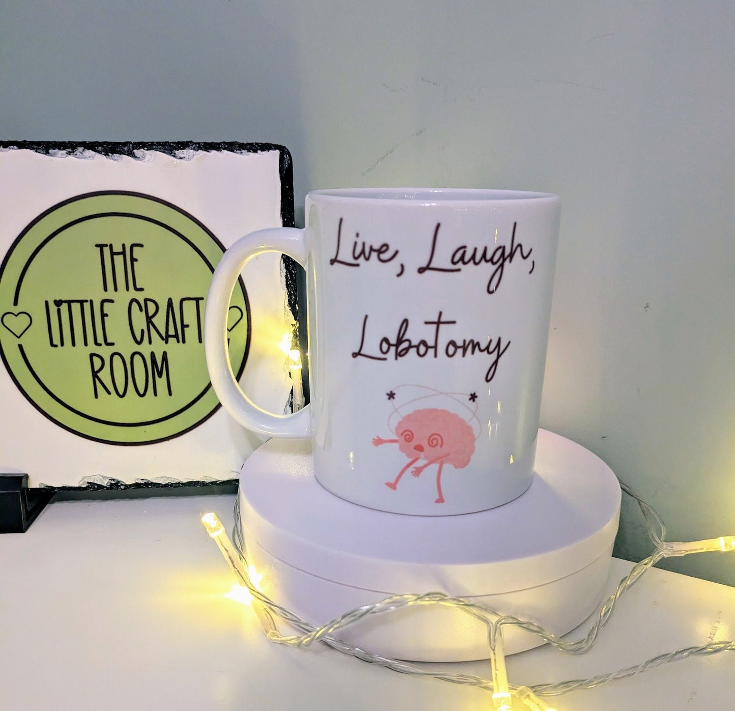 Live Laugh Lobotomy funny gift mug