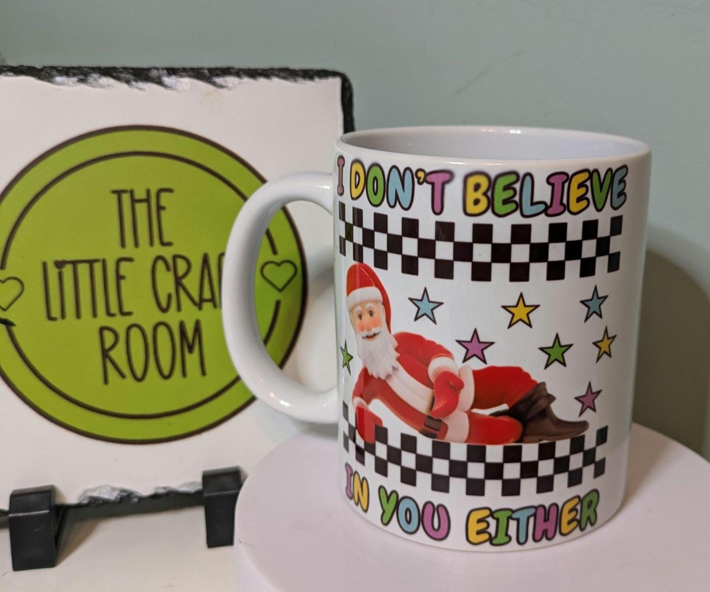 I don't believe in you either . Father christmas. Secret santat. Meme mug. Funny mug. Coffee cup