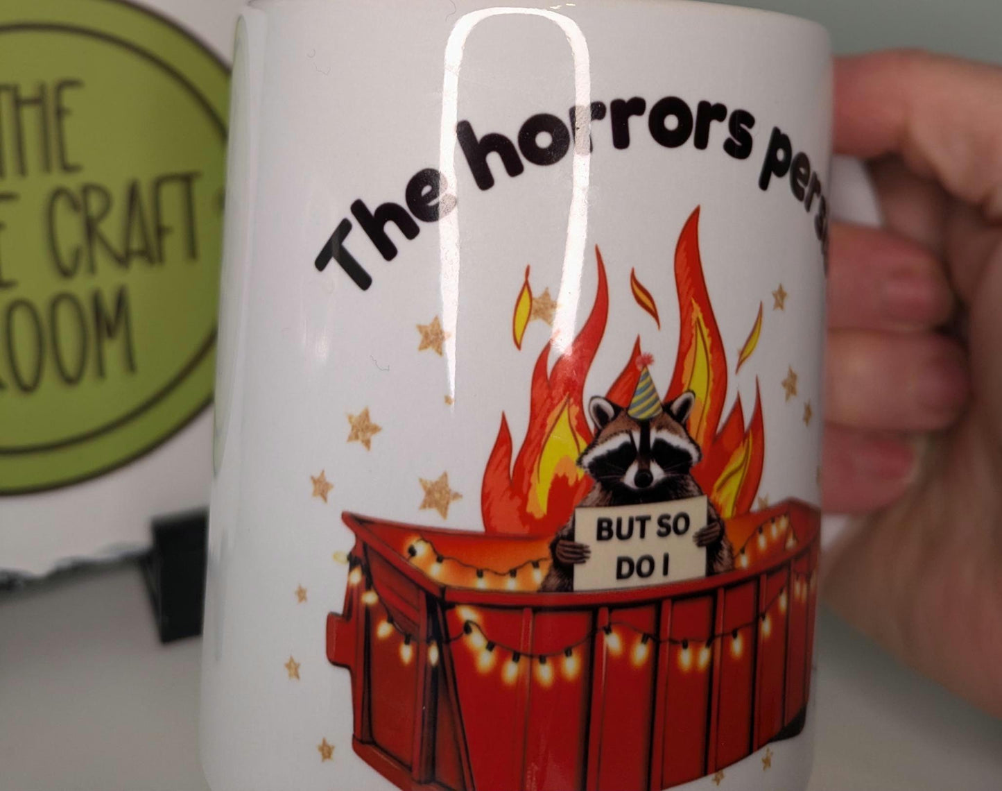Funny meme mug. Raccoon fan. Trash. The horror. Office gift. Mother's day. Best friend gift. Tea lover. English rose. Coffee mug.