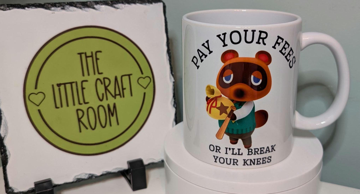 Pay your fees Tom Nook Animal crossing mug