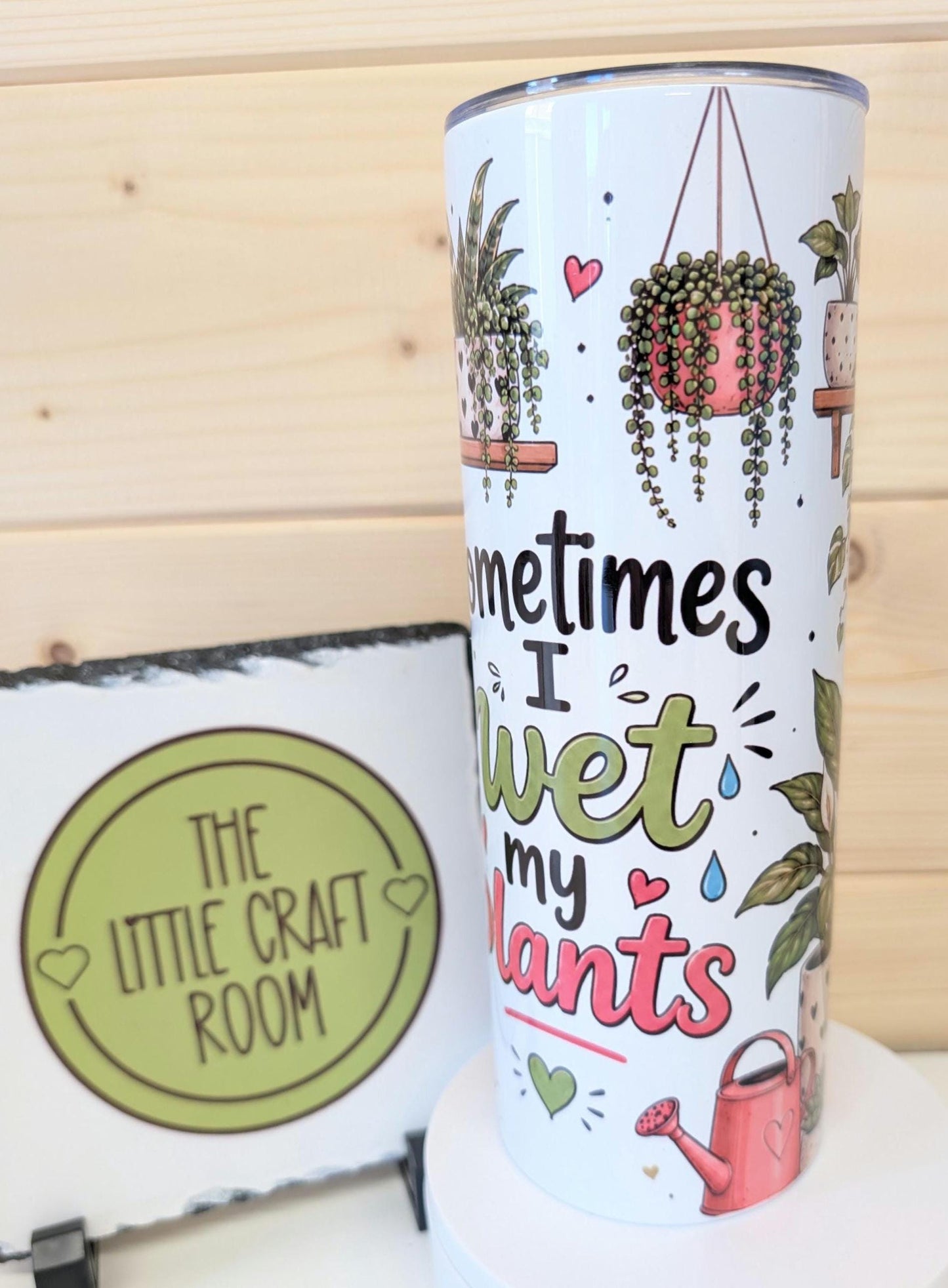 20oz Sometimes I wet my plants  – Stainless Steel Insulated Travel Mug