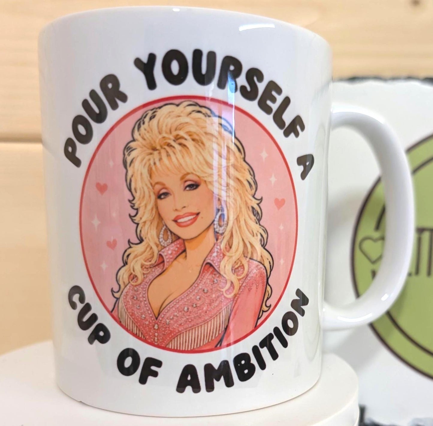 Dolly Parton Cup of Ambition Mug