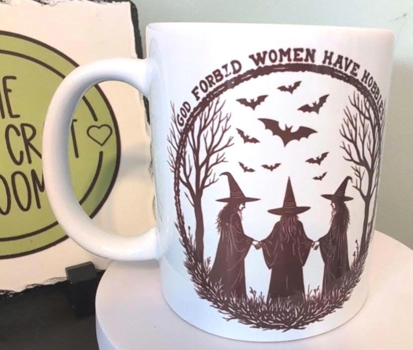 God Forbid Women Have Hobbies Mug