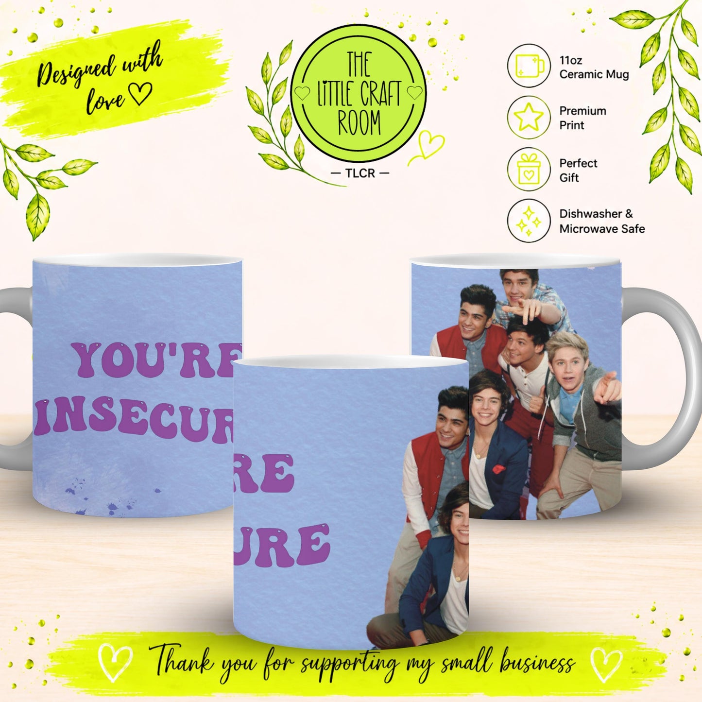 One Direction Mug, You’re Insecure Mug