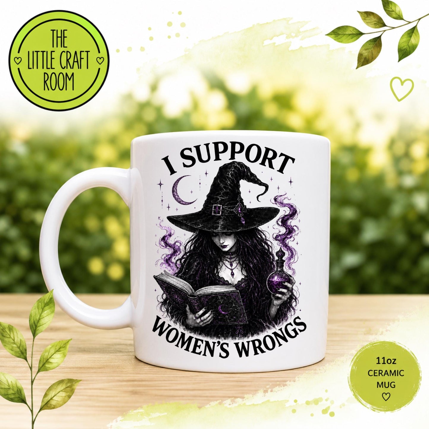 Funny Witch Mug, I Support Women’s Wrongs, Gothic Gift, Witchy Coffee Cup