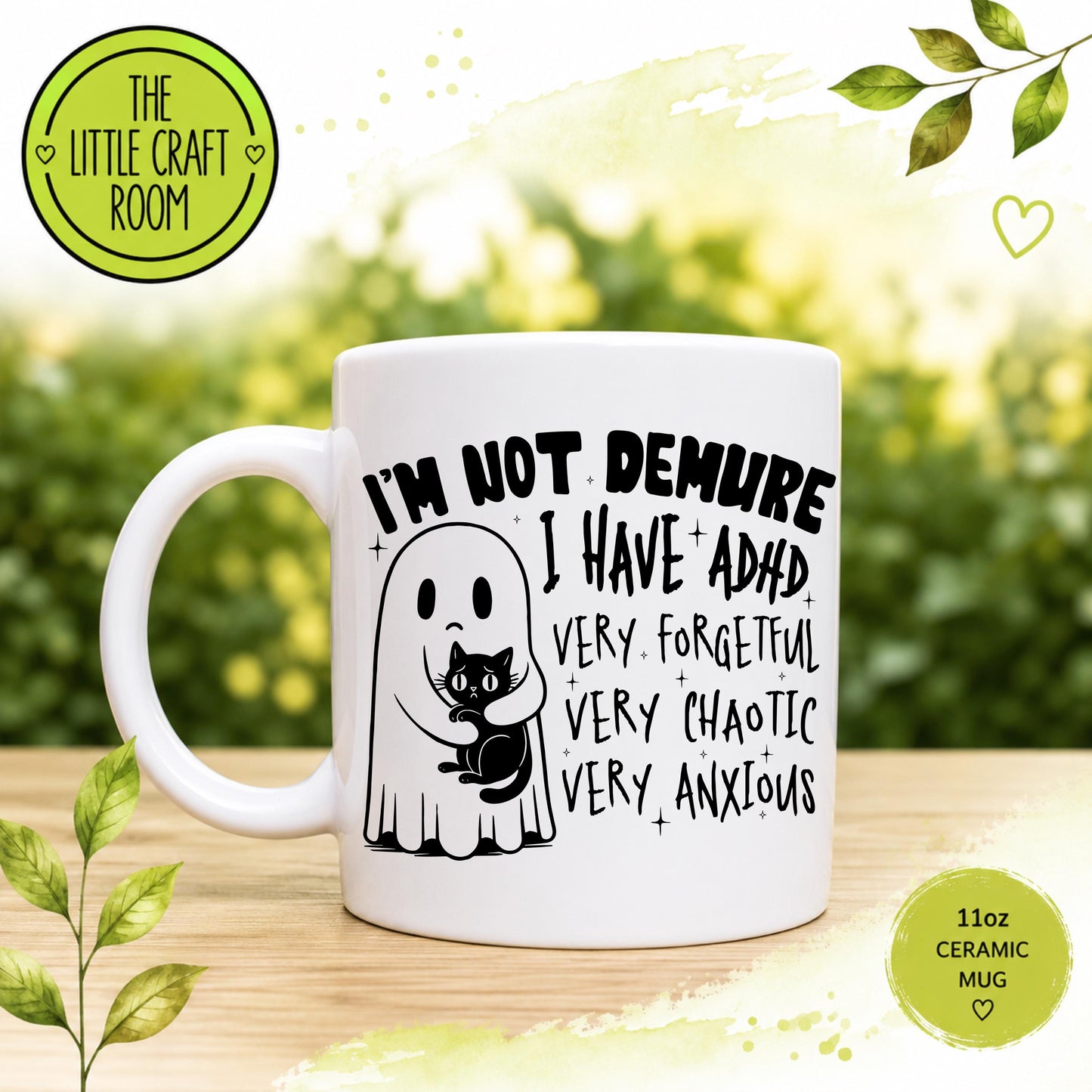 I’m Not Demure ADHD Mug