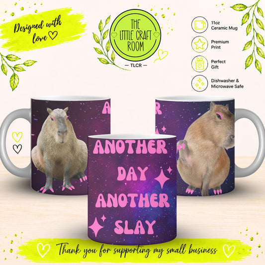 Another Day Another Slay Capybara Mug