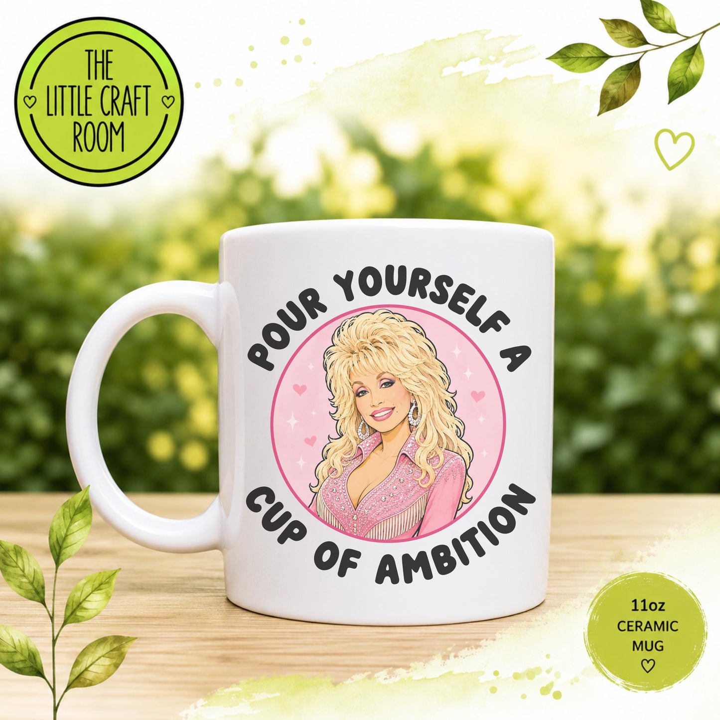 Dolly Parton Cup of Ambition Mug