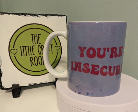 You're insecure One Direction Mug